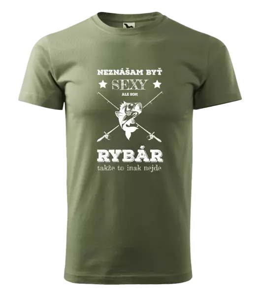 Pánske tričko Neznášam byť sexy, ale som rybár