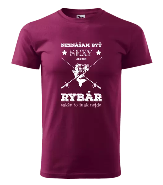 Pánske tričko Neznášam byť sexy, ale som rybár
