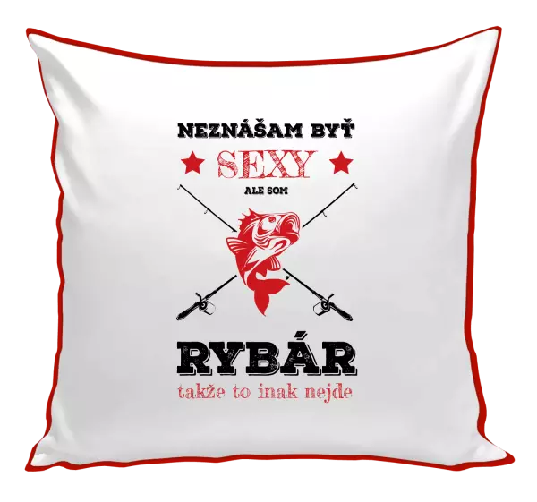 Vankúš Neznášam byť sexy, ale som rybár