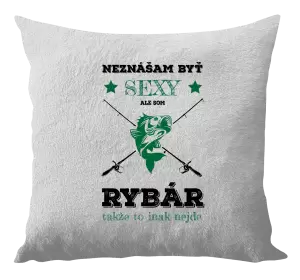 Vankúš Neznášam byť sexy, ale som rybár