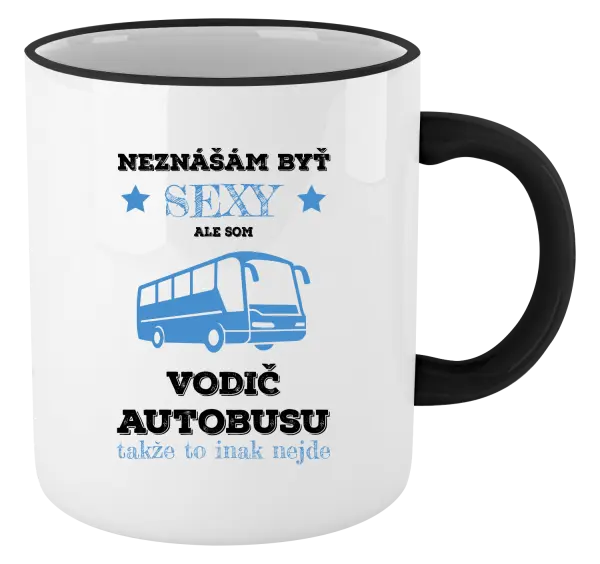 Hrnček Neznášám byť sexy, ale som vodič autobusu