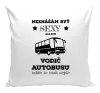 Vankúš Neznášám byť sexy, ale som vodič autobusu