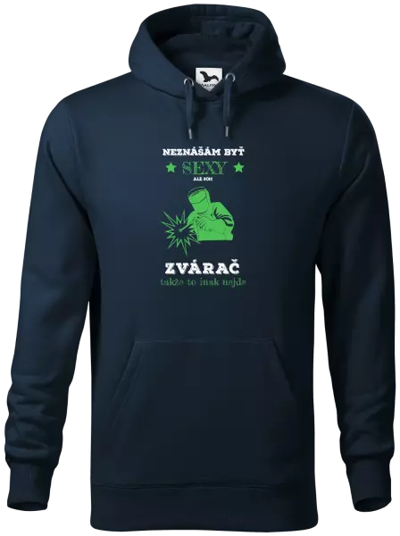 Pánska mikina Neznášám byť sexy, ale som zvárač