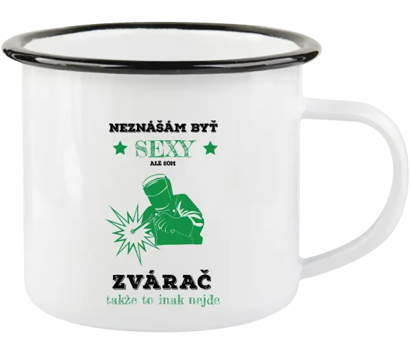 Plecháčik Neznášám byť sexy, ale som zvárač