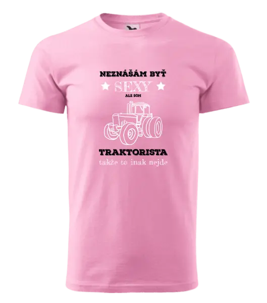 Pánske tričko Neznášám byť sexy, ale som traktorista