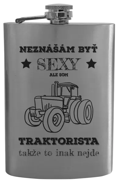 Ploskačka Neznášám byť sexy, ale som traktorista