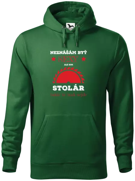 Pánska mikina Neznášám byť sexy, ale som stolár