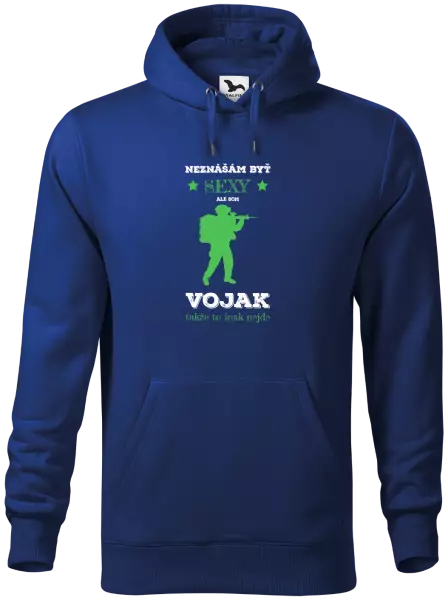 Pánska mikina Neznášám byť sexy, ale som vojak