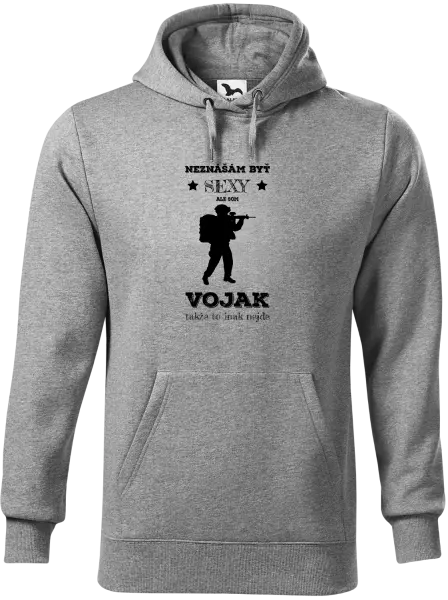 Pánska mikina Neznášám byť sexy, ale som vojak