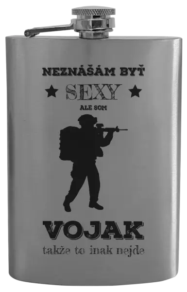 Ploskačka Neznášám byť sexy, ale som vojak