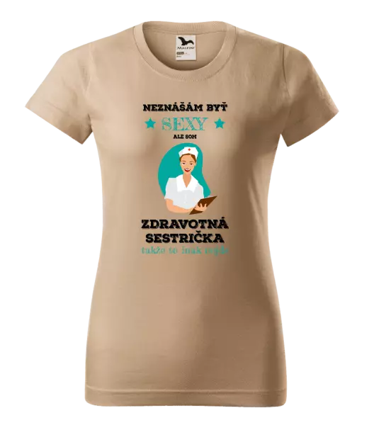 Dámske tričko Neznášám byť sexy, ale som zdravotná sestrička