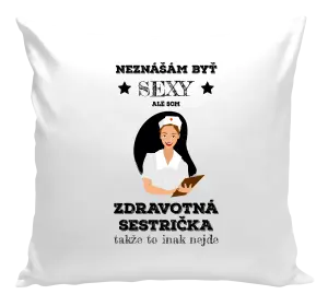 Vankúš Neznášám byť sexy, ale som zdravotná sestrička
