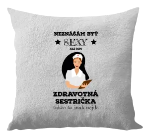 Vankúš Neznášám byť sexy, ale som zdravotná sestrička