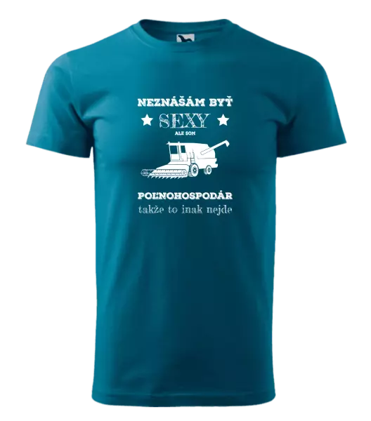 Pánske tričko Neznášám byť sexy, ale som poľnohospodár