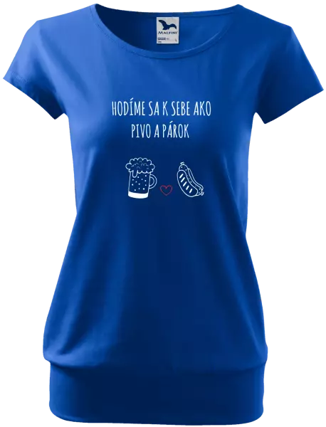 Dámske tričko Hodíme sa k sebe ako pivo a párok