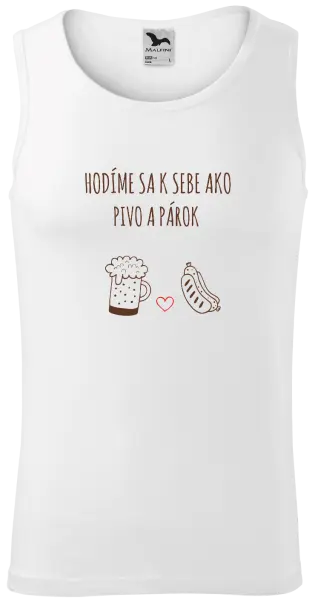 Pánske tielko Hodíme sa k sebe ako pivo a párok
