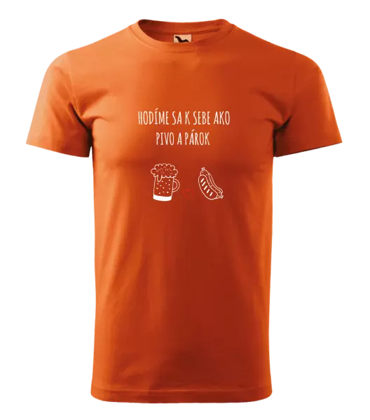 Pánske tričko Hodíme sa k sebe ako pivo a párok