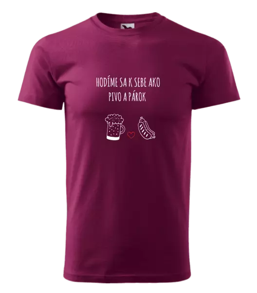 Pánske tričko Hodíme sa k sebe ako pivo a párok