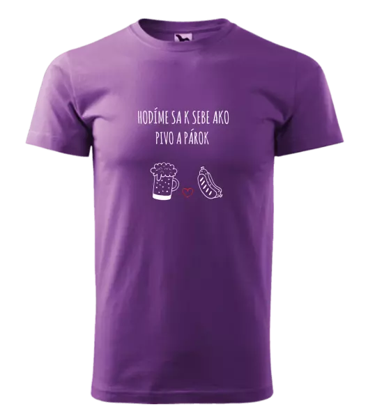 Pánske tričko Hodíme sa k sebe ako pivo a párok