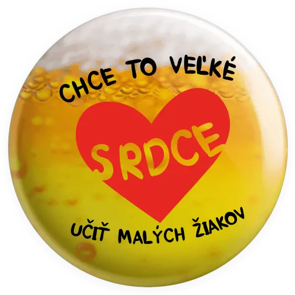 Placka Chce to veľké srdce, učit malých žiakov