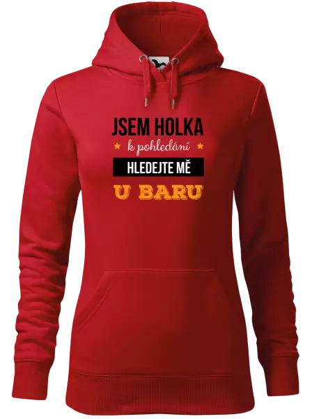 Dámská mikina Jsem holka k pohledání, hledejte mě u baru