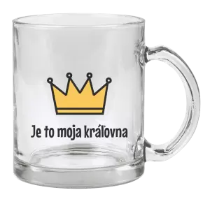 Hrnček Je to moja kráľovna