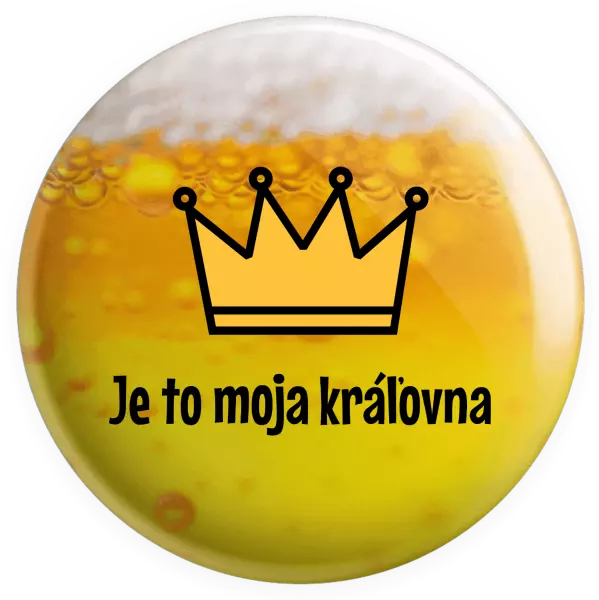 Placka Je to moja kráľovna