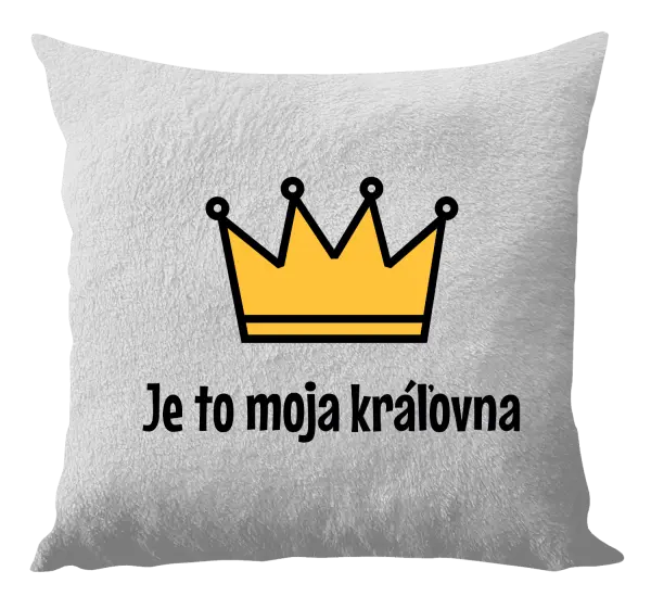 Vankúš Je to moja kráľovna
