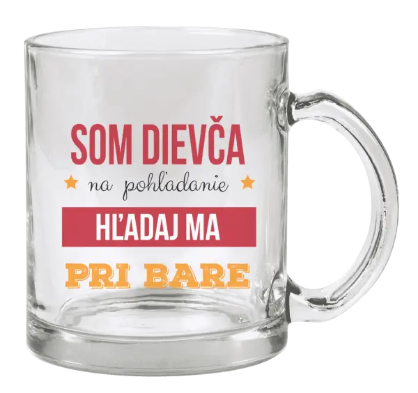 Hrnček Som dievča na pohľadanie, hľadaj ma pri bare