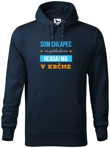 Pánska mikina Som chlapec na pohľadanie, hľadaj ma v krčme