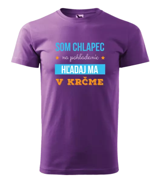 Pánske tričko Som chlapec na pohľadanie, hľadaj ma v krčme