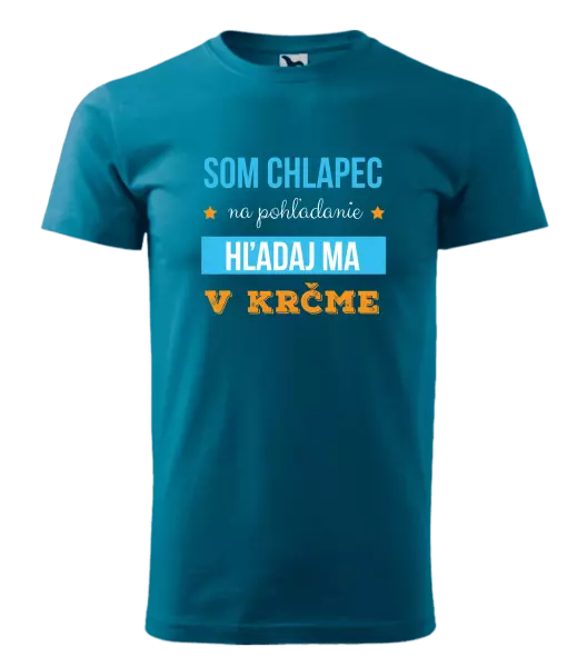 Pánske tričko Som chlapec na pohľadanie, hľadaj ma v krčme