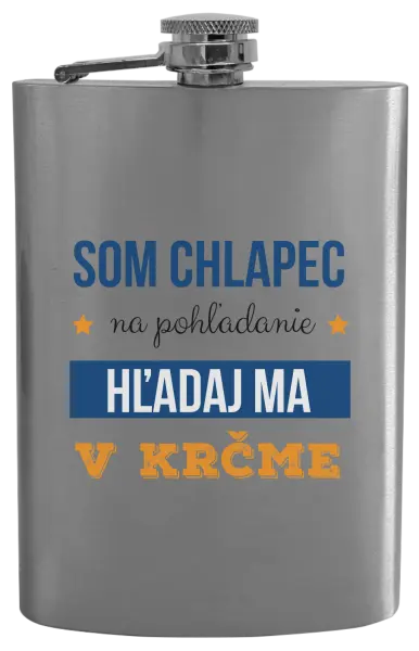 Ploskačka Som chlapec na pohľadanie, hľadaj ma v krčme