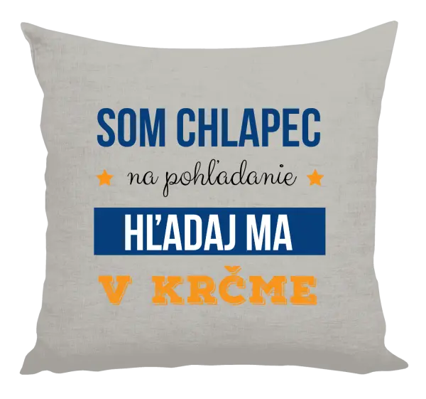 Vankúš Som chlapec na pohľadanie, hľadaj ma v krčme