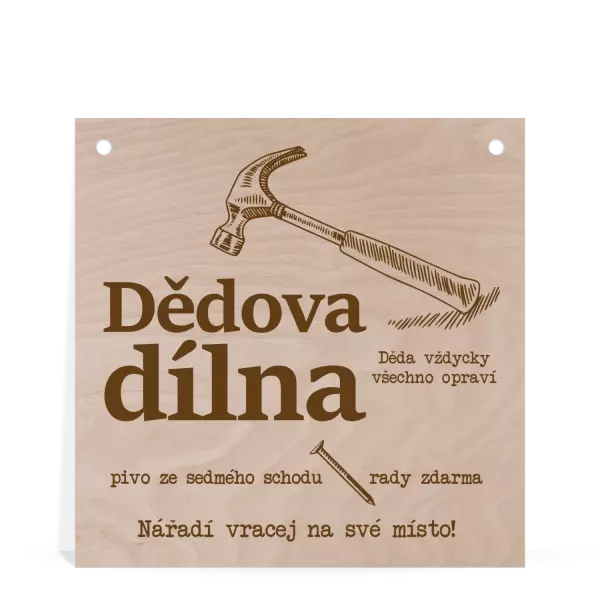 Dřevěná cedulka Dědova dílna