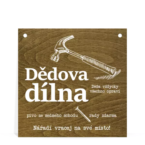 Dřevěná cedulka Dědova dílna