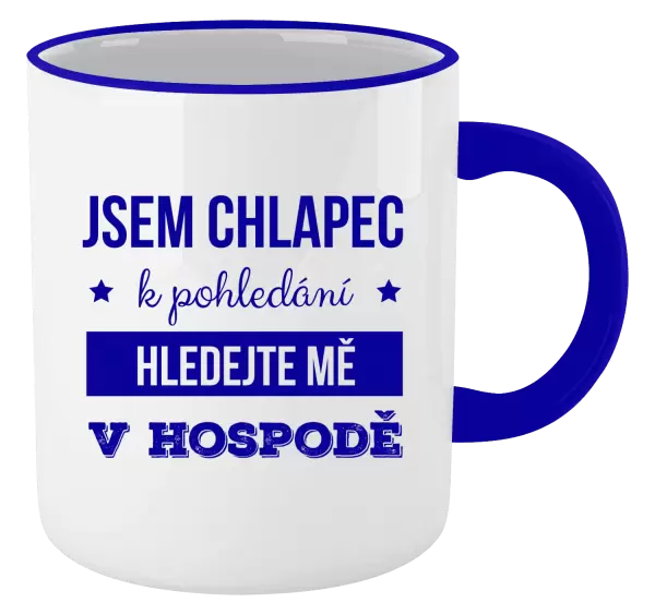 Hrnek Jsem chlapec k pohledání, hledejte mě v hospodě