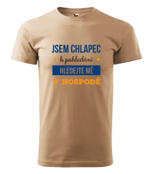 Pánské tričko Jsem chlapec k pohledání, hledejte mě v hospodě