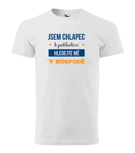 Pánské tričko Jsem chlapec k pohledání, hledejte mě v hospodě