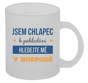 Hrnek Jsem chlapec k pohledání, hledejte mě v hospodě