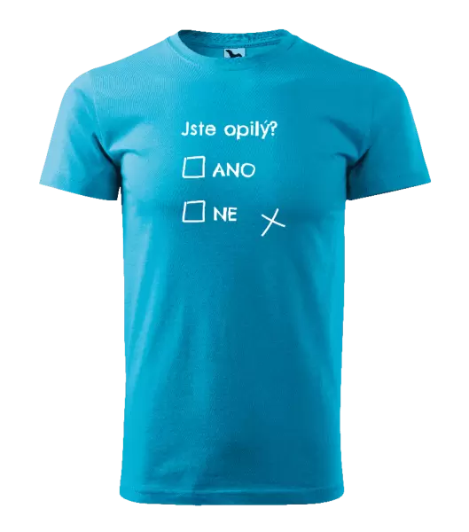Pánské tričko Jste opilý? Ano x ne