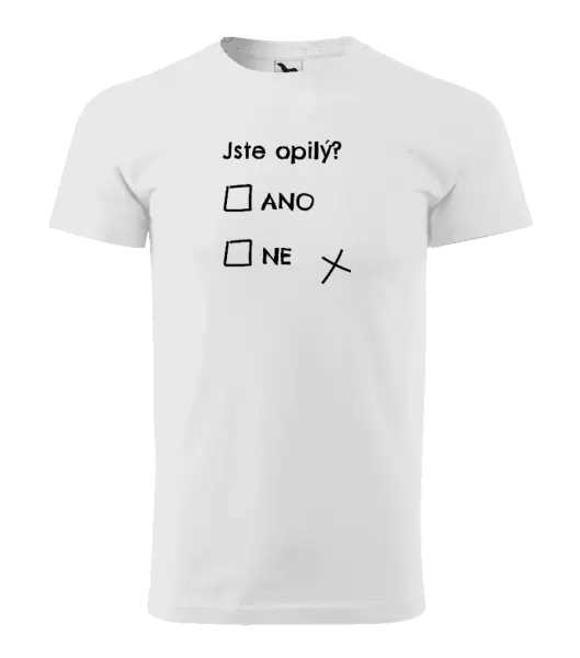 Pánské tričko Jste opilý? Ano x ne