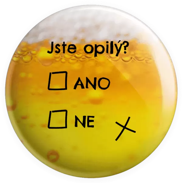 Placka Jste opilý? Ano x ne