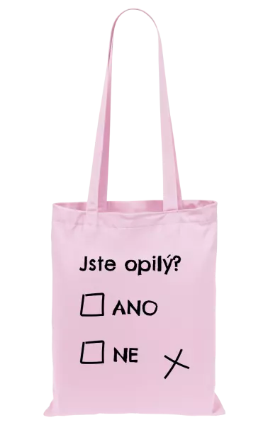 Látková taška Jste opilý? Ano x ne