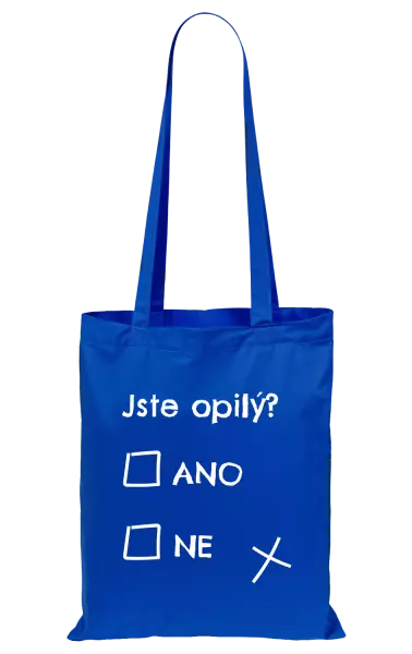 Látková taška Jste opilý? Ano x ne