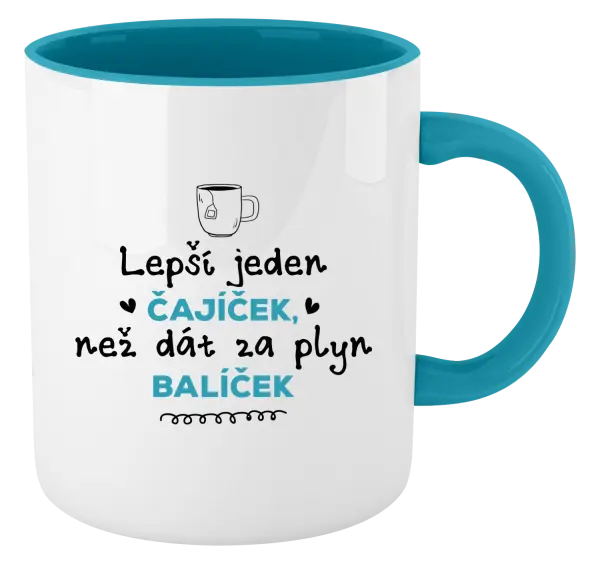 Hrnek Lepší jeden čajíček, než dát za plyn balíček
