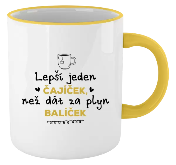 Hrnek Lepší jeden čajíček, než dát za plyn balíček