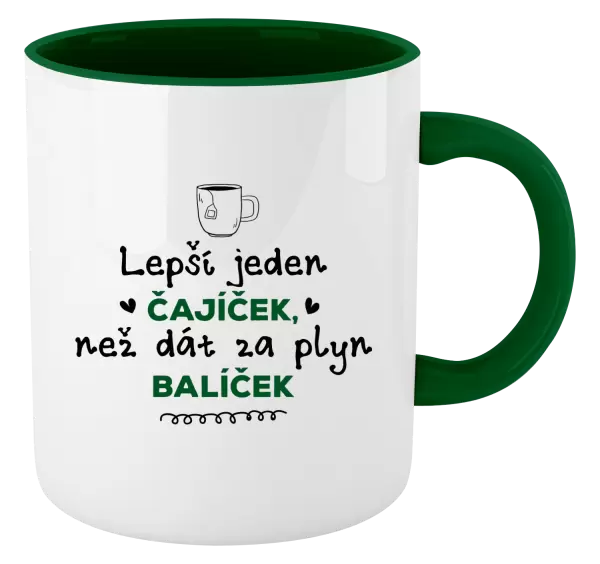 Hrnek Lepší jeden čajíček, než dát za plyn balíček