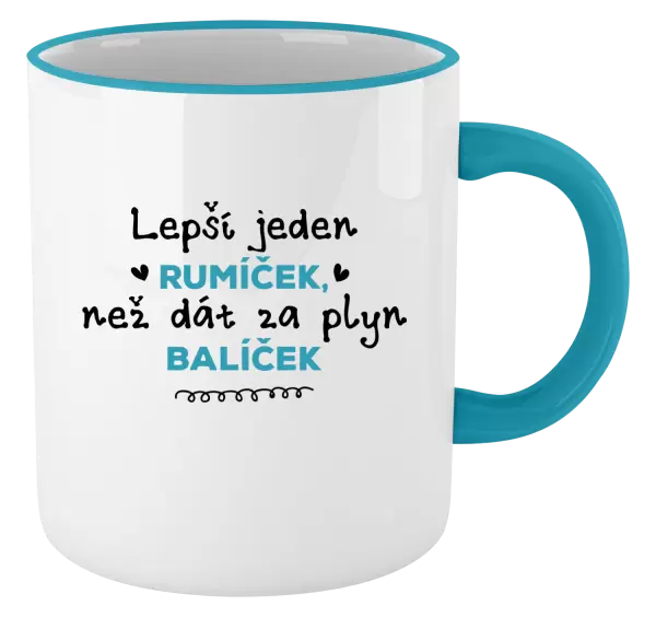 Hrnek Lepší jeden rumíček, než dát za plyn balíček