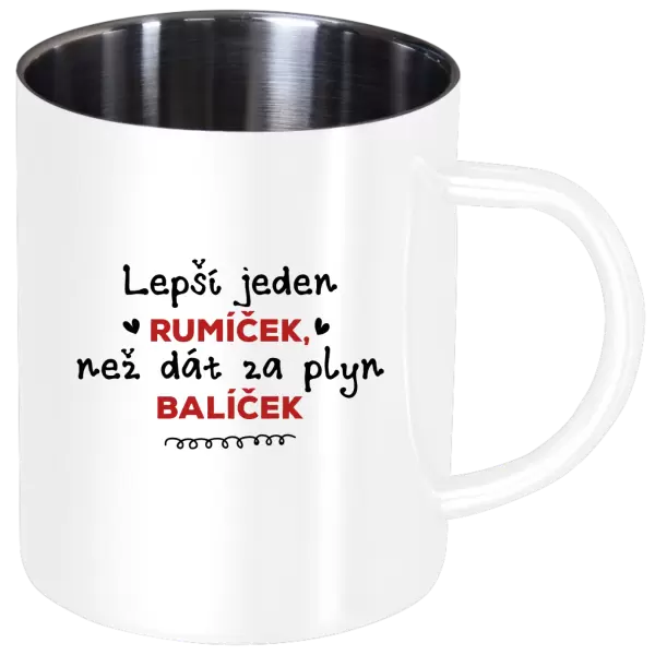 Nerezový hrnek Lepší jeden rumíček, než dát za plyn balíček